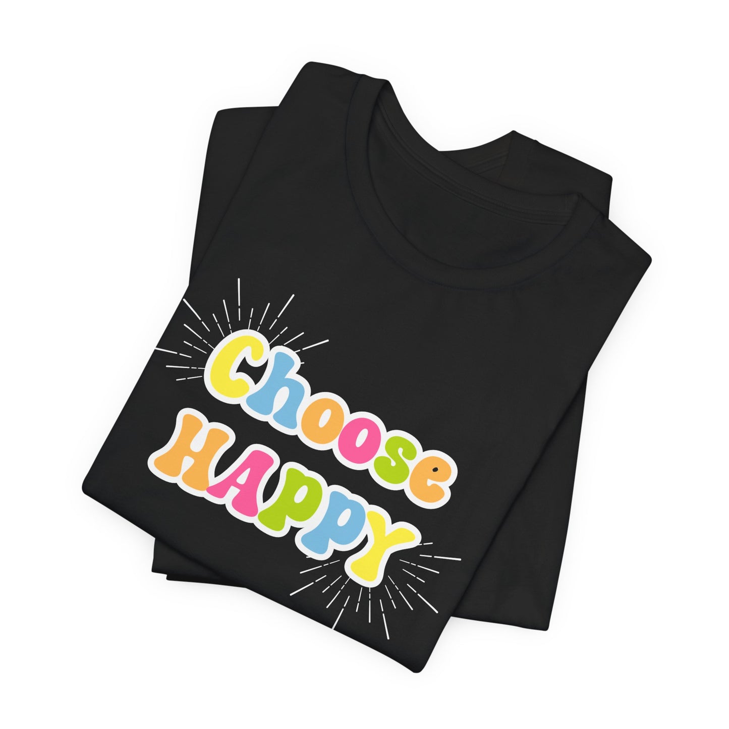 Choose HAPPY - Unisex Jersey Short Sleeve Tee