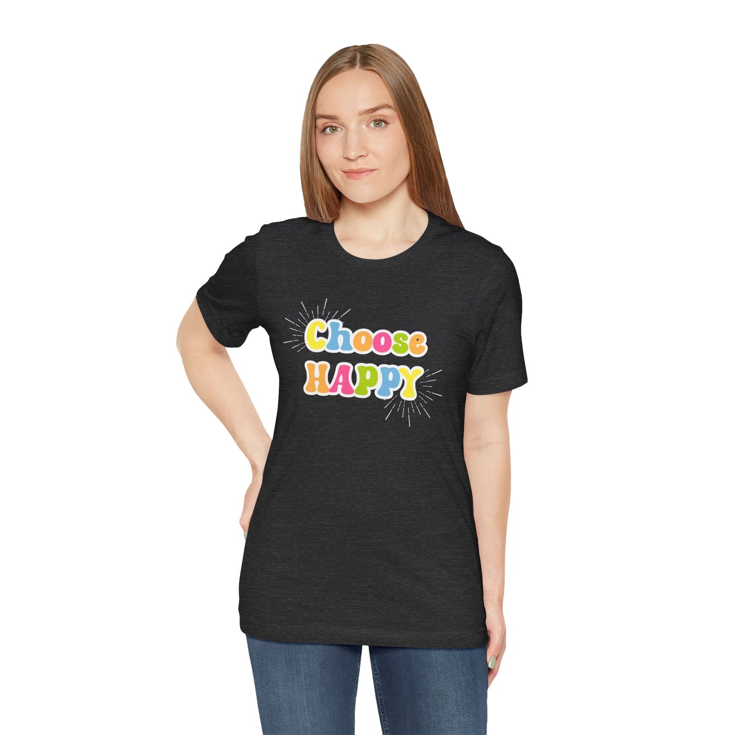 Choose HAPPY - Unisex Jersey Short Sleeve Tee