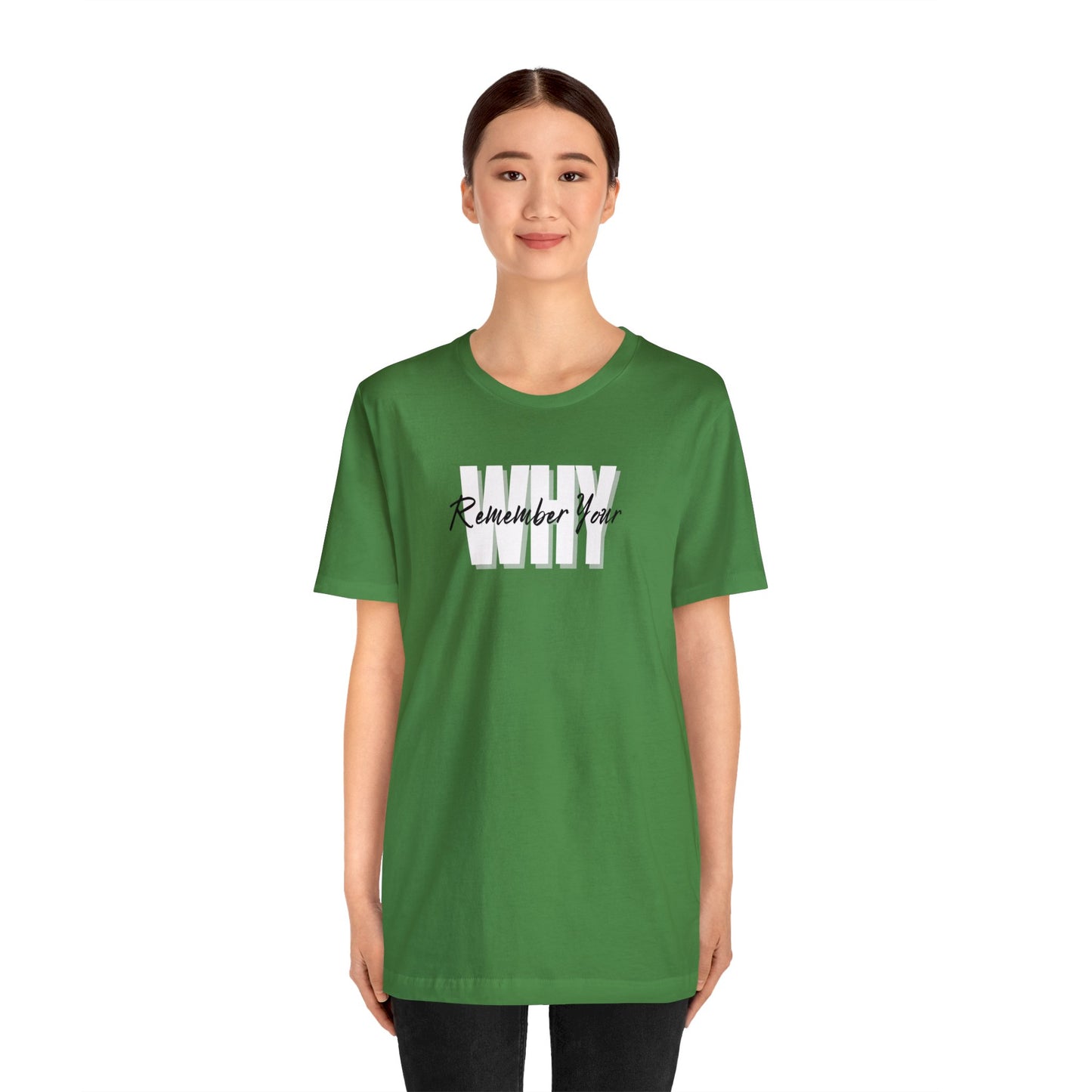 Remember Your WHY - Unisex Jersey Short Sleeve Tee