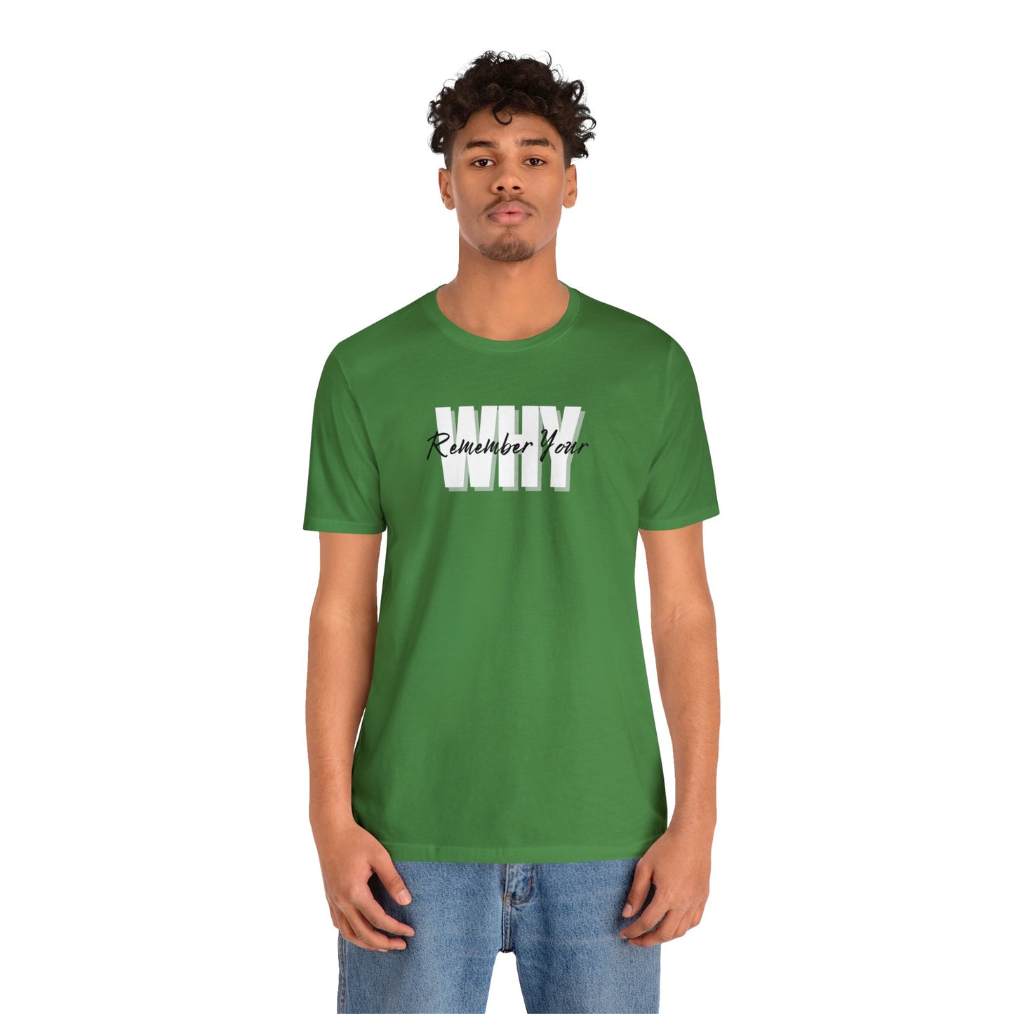 Remember Your WHY - Unisex Jersey Short Sleeve Tee