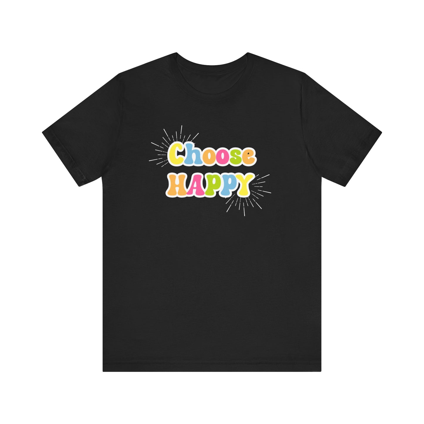 Choose HAPPY - Unisex Jersey Short Sleeve Tee