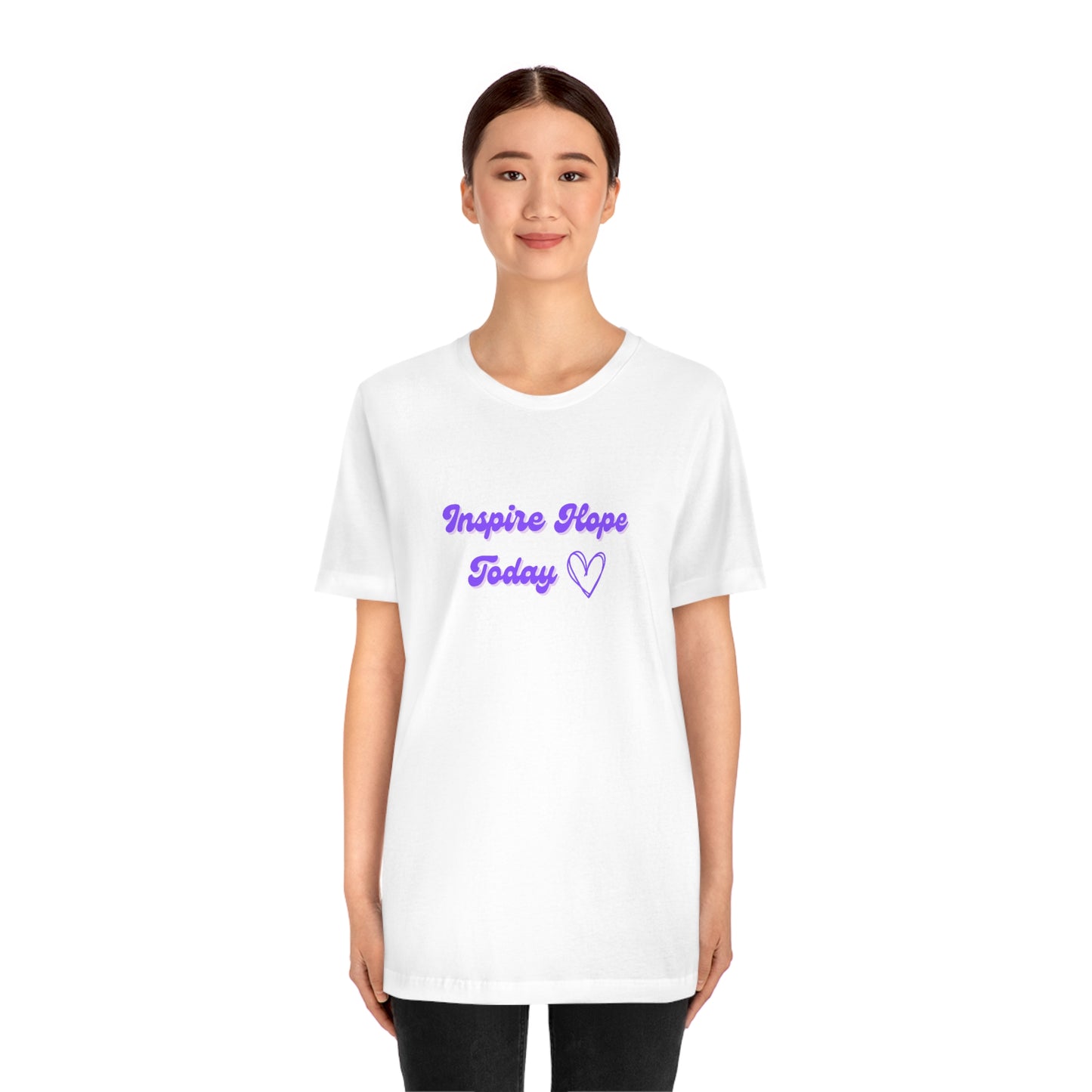 Inspire Hope Today - Unisex Jersey Short Sleeve Tee; Thankful; Inspiration; Motivation; Mom; Daughter; Girlfriend; Gift