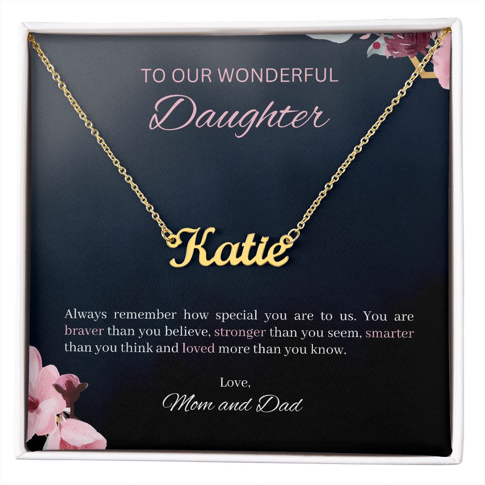 Daughter - Always remember how special you are to us