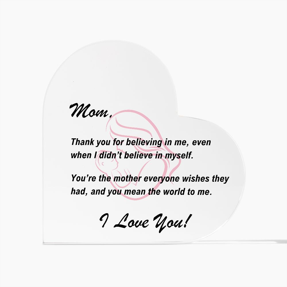 Mom - (mom with baby) Thank you for believing in me