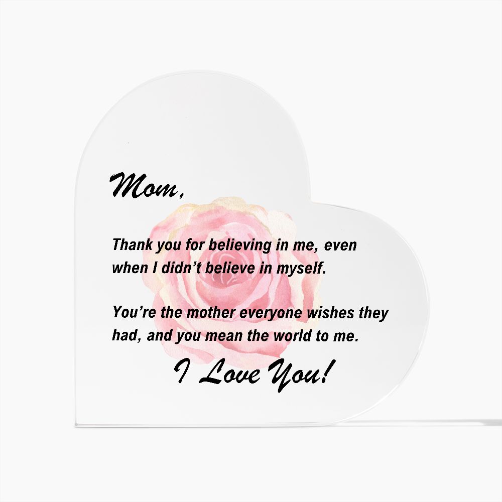 Mom - (flower) Thank you for believing in me