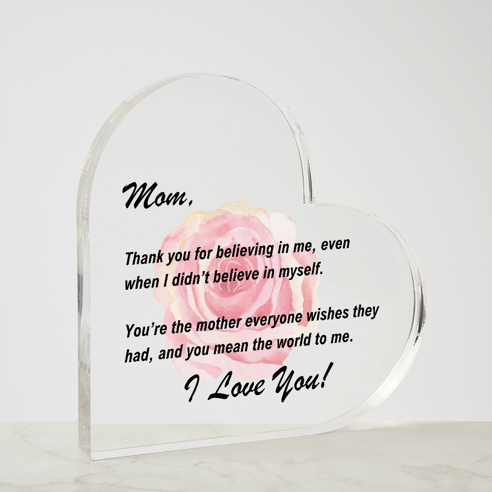 Mom - (flower) Thank you for believing in me