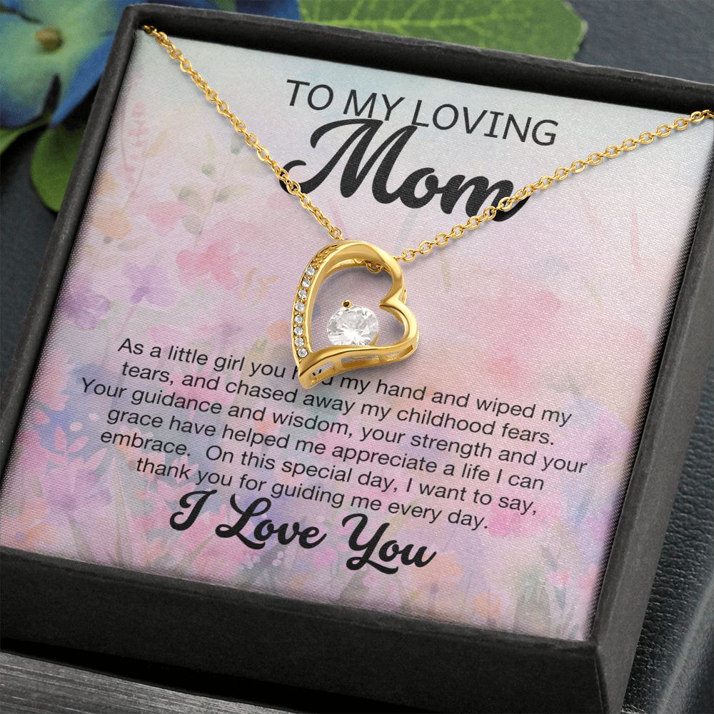 Mom - As a little girl you held my hand