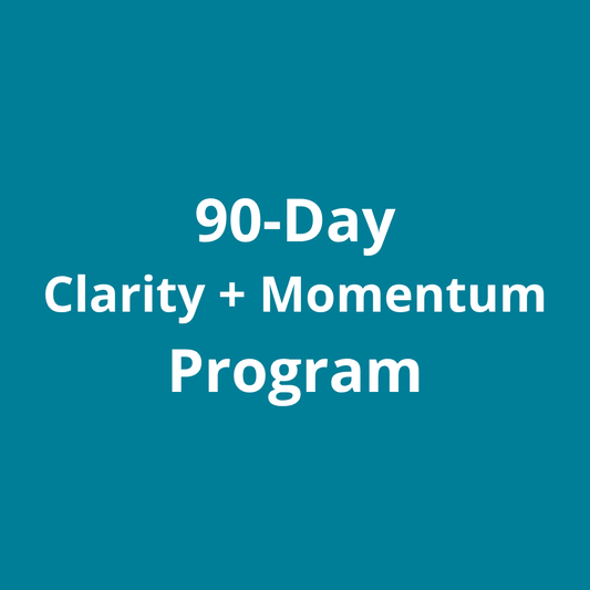 90-Day Clarity + Momentum Package