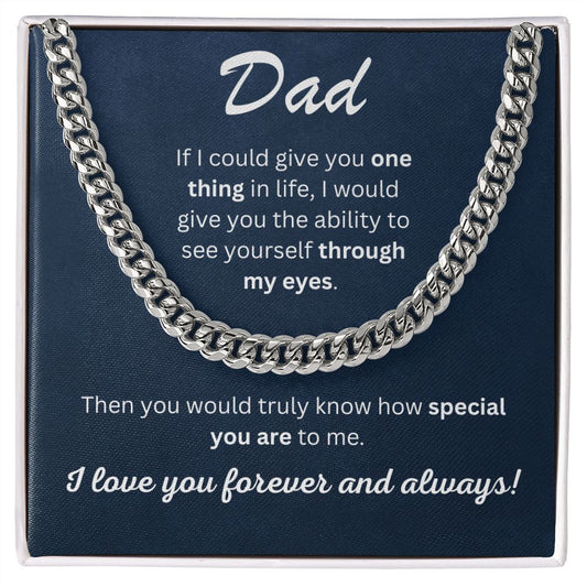 Dad - If I could give you one thing in life