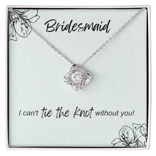 Love Knot Necklace, Unique Bridesmaid Gifts, Grateful Fun Boutique